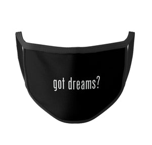 GOT DREAMS? MASKS