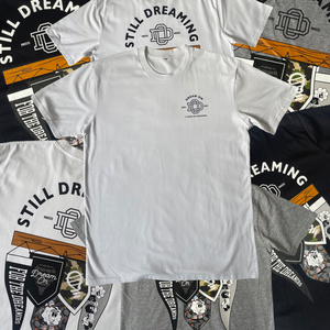 5TILL DREAMING TEES